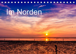 Im Norden – An der Nordsee in Deutschland (Tischkalender 2023 DIN A5 quer) von Störmer,  Roland