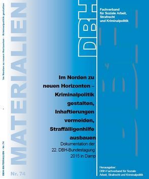 Im Norden zu neuen Horizonten – Kriminalpolitik gestalten, Inhaftierungen vermeiden, Straffälligenhilfe ausbauen