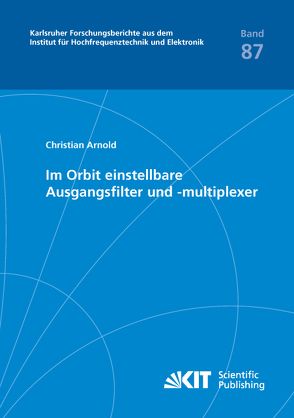 Im Orbit einstellbare Ausgangsfilter und -multiplexer von Arnold,  Christian