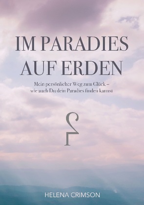 Im Paradies auf Erden von Crimson,  Helena