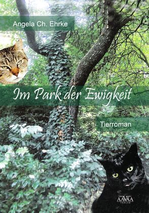 Im Park der Ewigkeit von Ehrke,  Angela Ch.