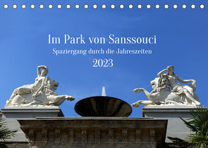 Im Park von Sanssouci – Spaziergang durch die Jahreszeiten (Tischkalender 2023 DIN A5 quer) von Maria Kessler,  Petra