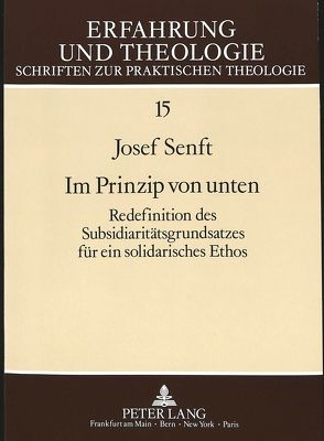 Im Prinzip von unten von Senft,  Josef