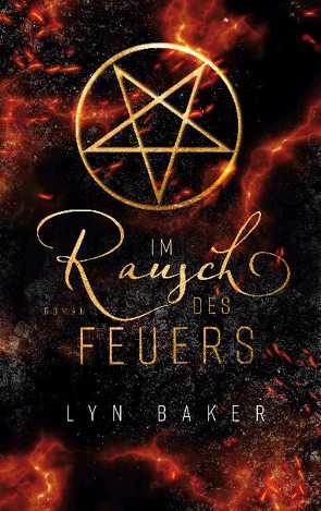 Im Rausch des Feuers von Baker,  Lyn