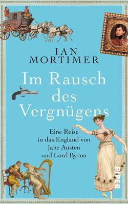 Im Rausch des Vergnügens von Mortimer,  Ian, Schuler,  Karin