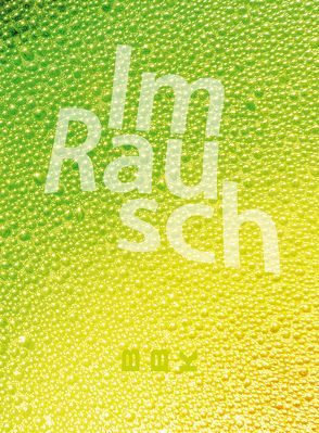 Im Rausch von Lähnemann,  Ingmar