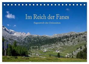 Im Reich der Fanes – Sagenwelt der Dolomiten (Tischkalender 2024 DIN A5 quer), CALVENDO Monatskalender von Pfleger,  Hans