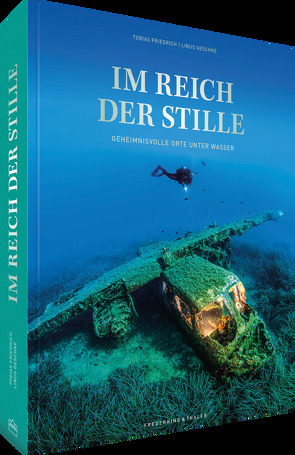 Im Reich der Stille von Friedrich,  Tobias, Geschke,  Linus