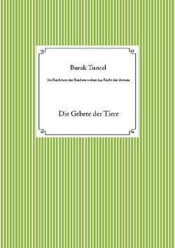Im Reichtum der Reichen wohnt das Recht der Armen von Tuncel,  Burak