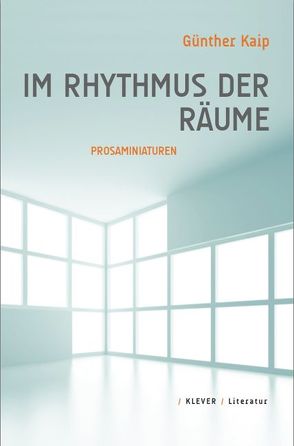 Im Rhythmus der Räume von Kaip,  Günther