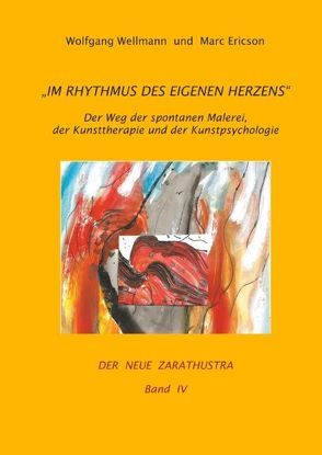 Im Rhythmus des eigenen Herzens von Ericson,  Marc, Wellmann,  Wolfgang