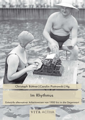 Im Rhythmus von Ankele,  Monika, Attig,  Matthias, Bayreuther,  Rainer, Blaschke,  Bernd, Blumentrath,  Hendrik, Burchert,  Linn, Büttner,  Christoph, Lillge,  Claudia, Paret,  Christoph, Piotrowski,  Carolin, Rempe,  Martin, Unger,  Thorsten, Zons,  Alexander