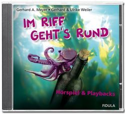 Im Riff geht’s rund – CD von Meyer,  Gerhard A., Weiler,  Gerhard, Weiler,  Ulrike