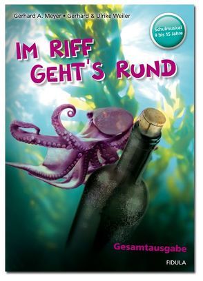 Im Riff geht’s rund von Meyer,  Gerhard A., Weiler,  Gerhard, Weiler,  Ulrike
