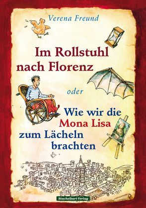 Im Rollstuhl nach Florenz von Freund,  Verena