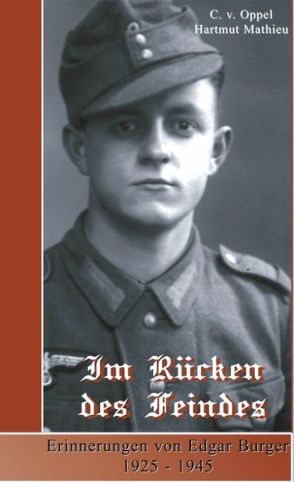 Im Rücken des Feindes von Mathieu,  Hartmut, Oppel,  C.v.