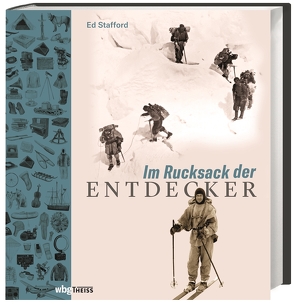 Im Rucksack der Entdecker von Düker,  Brit, Schiborr,  Jutta, Stafford,  Ed