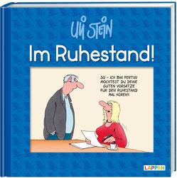 Im Ruhestand! von Stein,  Uli