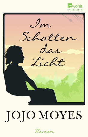 Im Schatten das Licht von Jellinghaus,  Silke, Moyes,  Jojo