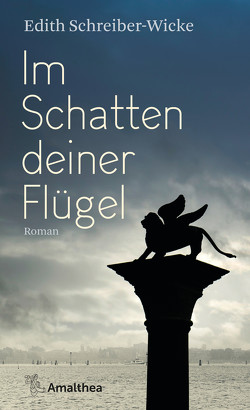 Im Schatten deiner Flügel von Schreiber-Wicke,  Edith