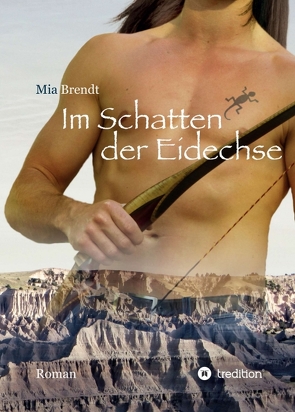 Im Schatten der Eidechse von Brendt,  Mia