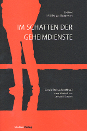 Im Schatten der Geheimdienste von Steinacher,  Gerald