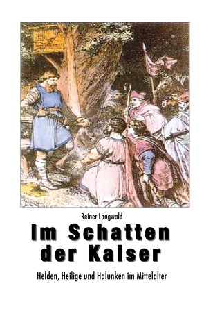 Im Schatten der Kaiser von Langwald,  Reiner