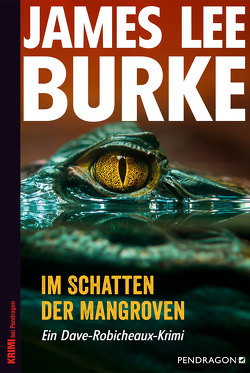 Im Schatten der Mangroven von Burke,  James Lee, Huzly,  Oliver