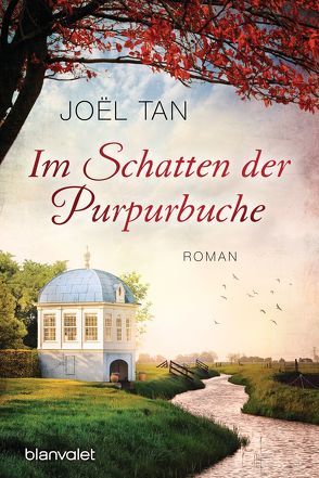 Im Schatten der Purpurbuche von Tan,  Joël