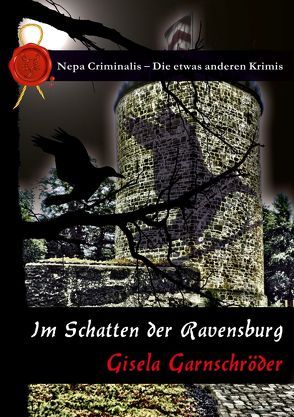 Im Schatten der Ravensburg von Garnschröder,  Gisela