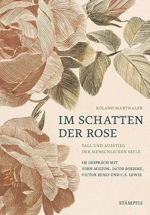 Im Schatten der Rose von Marthaler,  Roland