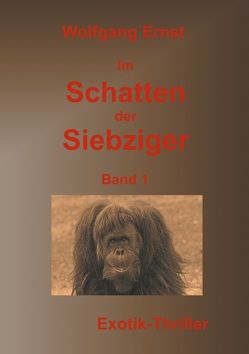 Im Schatten der Siebziger Band 1 von Ernst,  Wolfgang