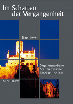 Im Schatten der Vergangenheit von Meyer,  Jürgen