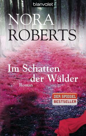 Im Schatten der Wälder von Pèe,  Margarethe van, Roberts,  Nora