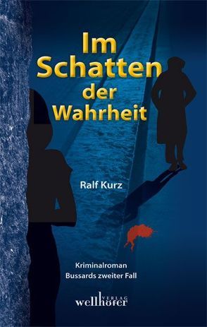 Im Schatten der Wahrheit von Kurz,  Ralf