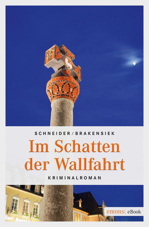 Im Schatten der Wallfahrt von Brakensiek,  Stephan, Schneider,  Sabine