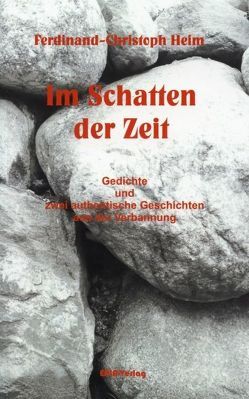 Im Schatten der Zeit von Heim,  Ferdinand-Christoph