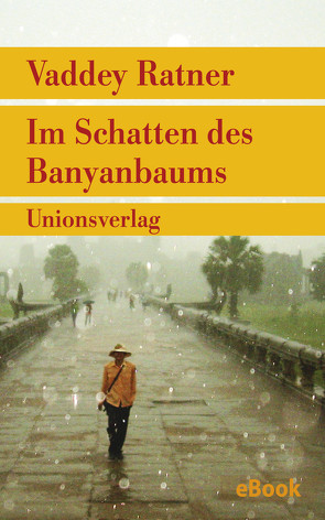 Im Schatten des Banyanbaums von Harrach,  Stephanie von, Ratner,  Vaddey