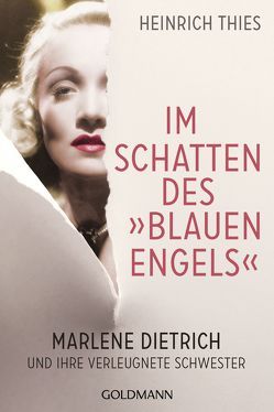 Im Schatten des „Blauen Engels“ von Thies,  Heinrich