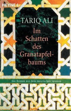 Im Schatten des Granatapfelbaums von Ali,  Tariq