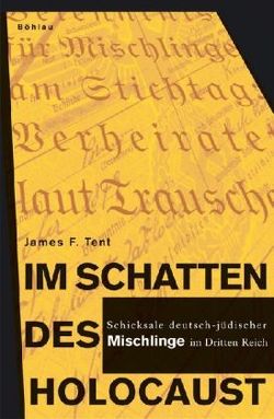 Im Schatten des Holocaust von Tent,  James F.