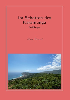 Im Schatten des Karamunga von Wenzel,  Alvar