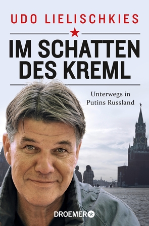 Im Schatten des Kreml von Lielischkies,  Udo