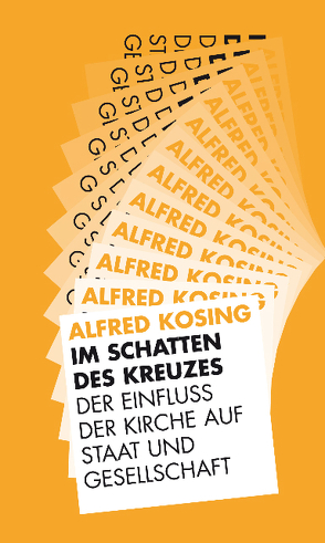 Im Schatten des Kreuzes von Kosing,  Alfred