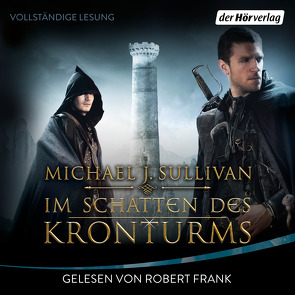 Im Schatten des Kronturms von Frank,  Robert, Ströle,  Wolfram, Sullivan,  Michael J.