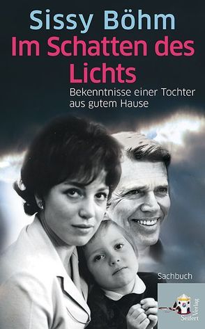 Im Schatten des Lichts von Böhm,  Sissy