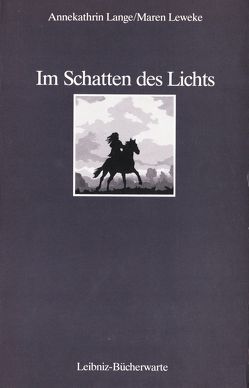 Im Schatten des Lichts von Lange,  Annekathrin, Leweke,  Maren