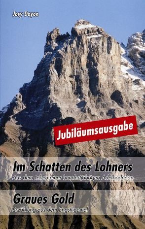 Im Schatten des Lohners – Graues Gold – Jubiläumsausgabe von Doyon,  Josy