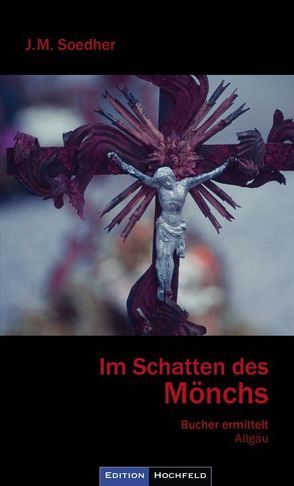 Im Schatten des Mönchs von Soedher,  Jakob Maria