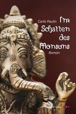 Im Schatten des Monsuns von Paulin,  Carla